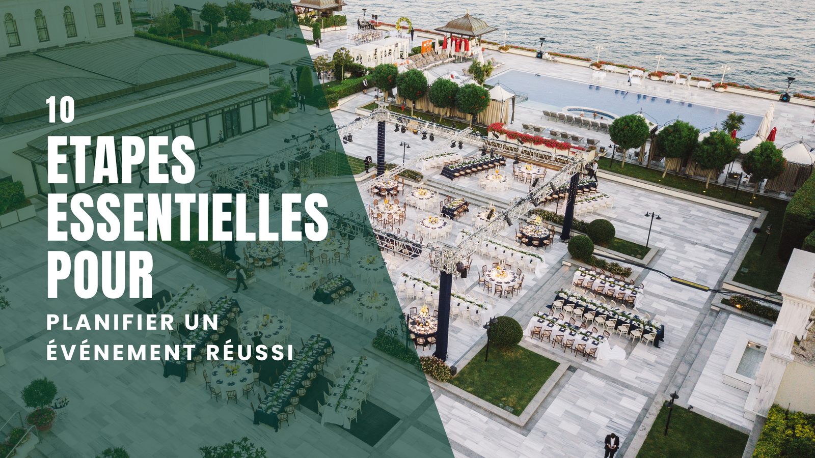 10 Étapes Essentielles pour Planifier un Événement Réussi